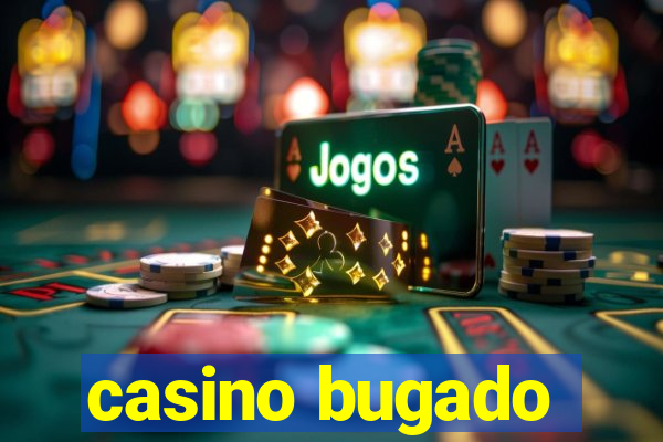 casino bugado